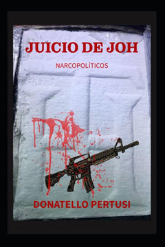 Juicio de Joh : Narcopolíticos