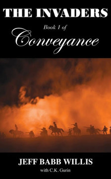 The Invaders : Book One of Conveyance The Invaders : Book One of Conveyance