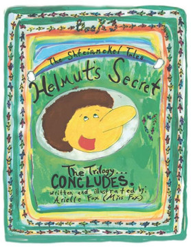 Helmut's Secret Book 3 : The Trilogy ... Concludes Helmut's Secret Book 3 : The Trilogy ... Concludes