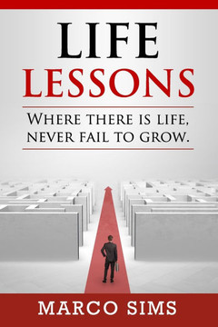 Life Lessons : "Where There Is Life, Never Fail To Grow"