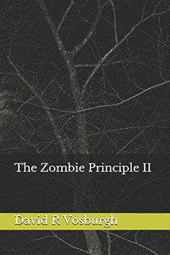 The Zombie Principle Ii
