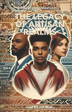 Bridging Worlds : The Legacy of Artisan Realms