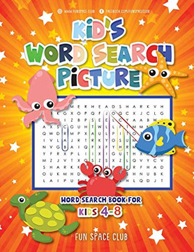 KidS Word Search Picture: Word Search Book For Kids 4-8 (Word Search Activity Book For Kindergarten, Grade 1-2)