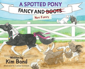 A Spotted Pony Fancy and Not Fancy A Spotted Pony Fancy and Not Fancy