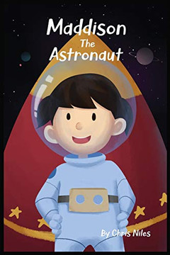 Maddison The Astronaut Maddison The Astronaut