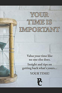 Your Time Is Important!