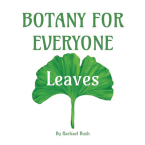 Botany For Everyone: Leaves