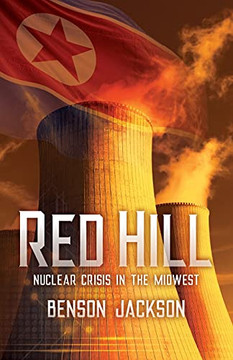 Red Hill: Nuclear Crisis In The Midwest - 9781087978130