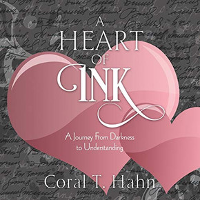 A Heart of Ink : A Journey From Darkness to Understanding