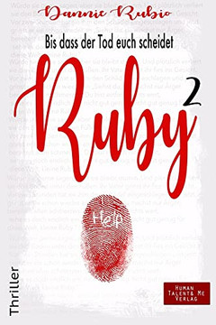 Ruby: Bis Dass Der Tod Euch Scheidet (German Edition) Ruby: Bis Dass Der Tod Euch Scheidet (German Edition)