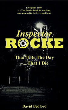 Inspector Rocke: That'Ll Be The Day That I Die - 9781838306243 Inspector Rocke: That'Ll Be The Day That I Die - 9781838306243