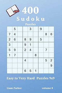 Sudoku - 400 Easy To Very Hard Puzzles 9X9 Vol.8
