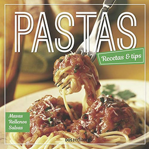 PASTAS: recetas & tips (Spanish Edition)