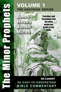 The Minor Prophets - Volume One: Teaching and Preaching from the Often Neglected Books of the Bible