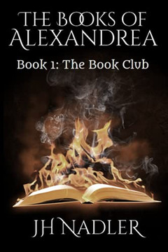 The Books Of Alexandrea: Book 1: The Book Club