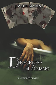 Descenso Al Abismo: Serie Marco Duarte 2 (Spanish Edition)