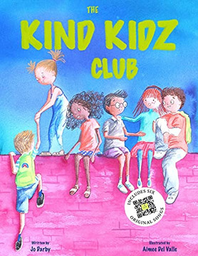 The Kind Kidz Club: Join The Club And Practice Being Kind To Yourself, Each Other And The Planet. - 9781838367213 The Kind Kidz Club: Join The Club And Practice Being Kind To Yourself, Each Other And The Planet. - 9781838367213