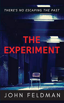 The Experiment: A suspense thriller