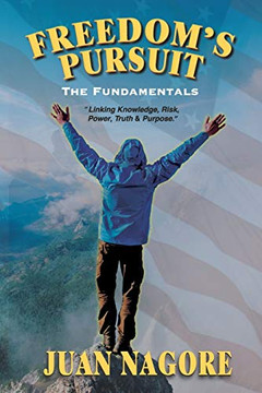 Freedom's Pursuit : The Fundmentals Freedom's Pursuit : The Fundmentals