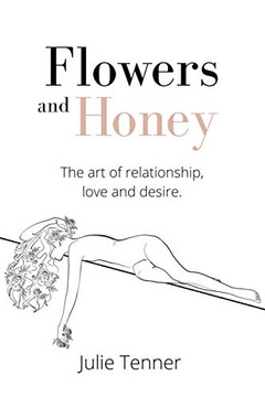 Flowerand Honey: Thart of rationship, lovand desire