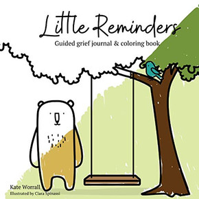 Little Reminders: Guided grief journal & colouring book