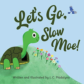 Let's Go, Slow Moe! - Paperback