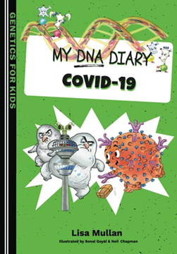 My Dna Diary: Covid-19 My Dna Diary: Covid-19