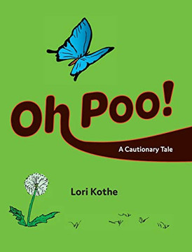 Oh Poo! a Cautionary Tale - 9781735210223