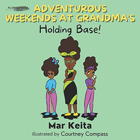 Adventurous Weekends At Grandma'S: Holding Base!