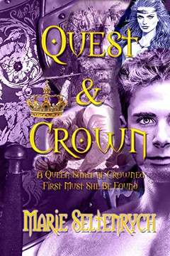 Quest & Crown : A Queen Shall Be Crowned First Must She Be Found