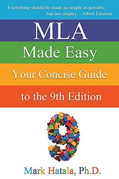 Mla Made Easy: Your Concise Guide To The 9Th Edition