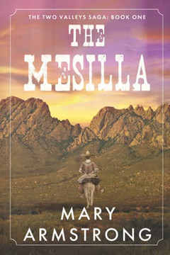 The Mesilla: Two Valleys Saga: Book One
