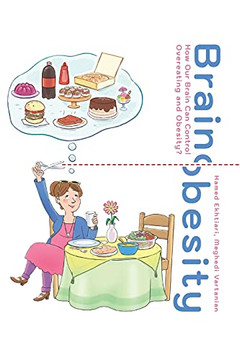 Brain Obesity: Practical Neuroscience-Informed Methods To Keep Your Body Fit And Healthy