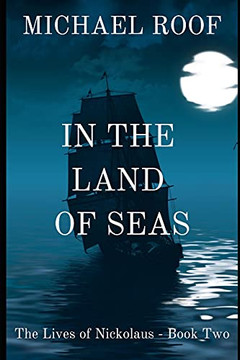 In The Land Of Seas: Book Two Of The Lives Of Nickolaus