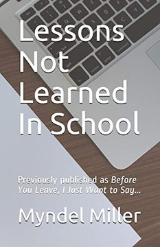 Lessons Not Learned In School
