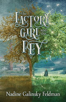 The Factory Girl And The Fey - 9781736806906