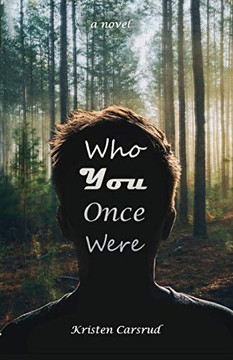 Who You Once Were: A Novel Who You Once Were: A Novel