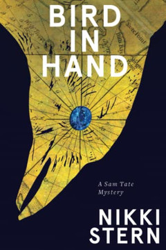Bird In Hand: A Sam Tate Mystery (Sam Tate Mystery Series)