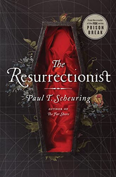 The Resurrectionist - 9780998450223