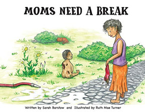 Moms Need A Break
