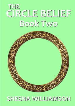 The Circle Belief: Book Two