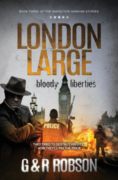London Large: Bloody Liberties