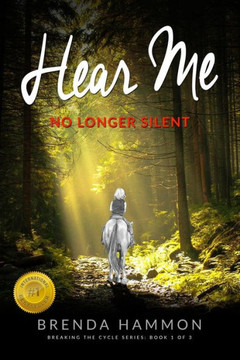 Hear Me: No Longer Silent (Breaking The Cycle)
