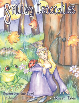 Smiling Crocodiles: A Tale About Being Safe (Forest Tales)