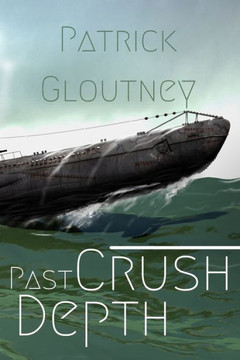 Past Crush Depth Past Crush Depth