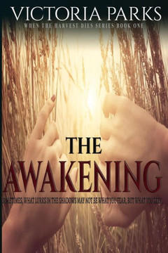The Awakening (When The Harvest Dies)