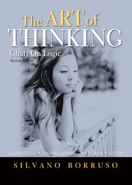 The Art Of Thinking: Chats On Logic