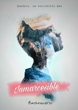 Inmarcesible (Spanish Edition) Inmarcesible (Spanish Edition)