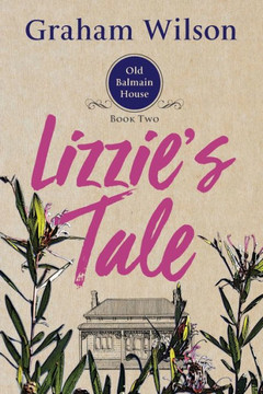 Lizzie'S Tale (Old Balmain House) Lizzie'S Tale (Old Balmain House)