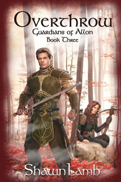 Overthrow (Guardians Of Allon)
